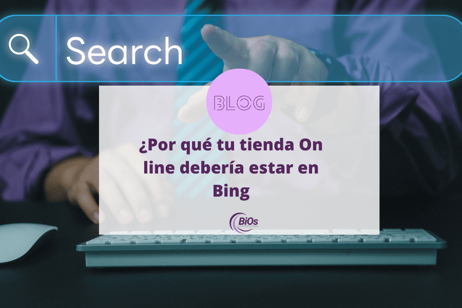 Porque tu tienda on line debería estar en Bing